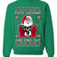 F Around And Find Out Santa Ugly Christmas Sweater Unisex Crewneck Sweatshirt