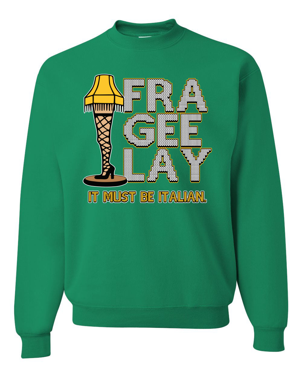 FRA-GEE-LAY Leg Lamp Story Christmas Unisex Crewneck Sweatshirt