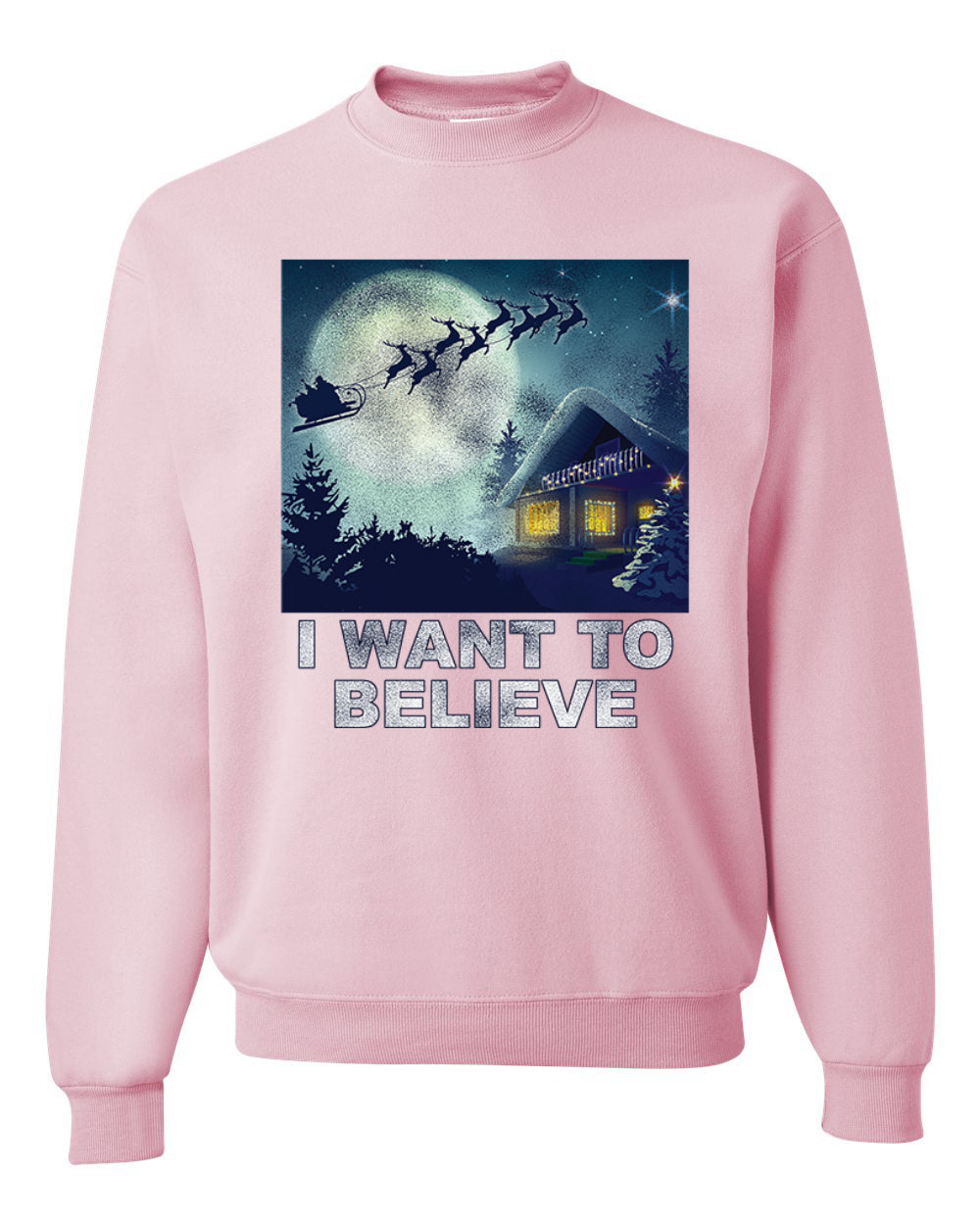 I Want To Believe  Merry Christmas Unisex Crewneck Graphic Sweatshirt
