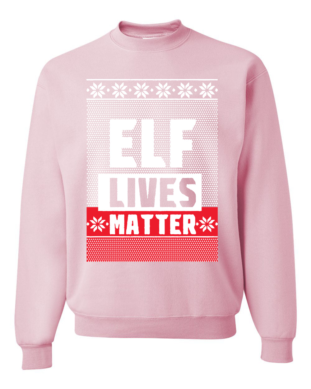 Elf Lives Matter Christmas Sweater Unisex Crewneck Sweatshirt
