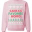 Santa's Favorite Homo Ugly Christmas Sweater Unisex Crewneck Sweatshirt