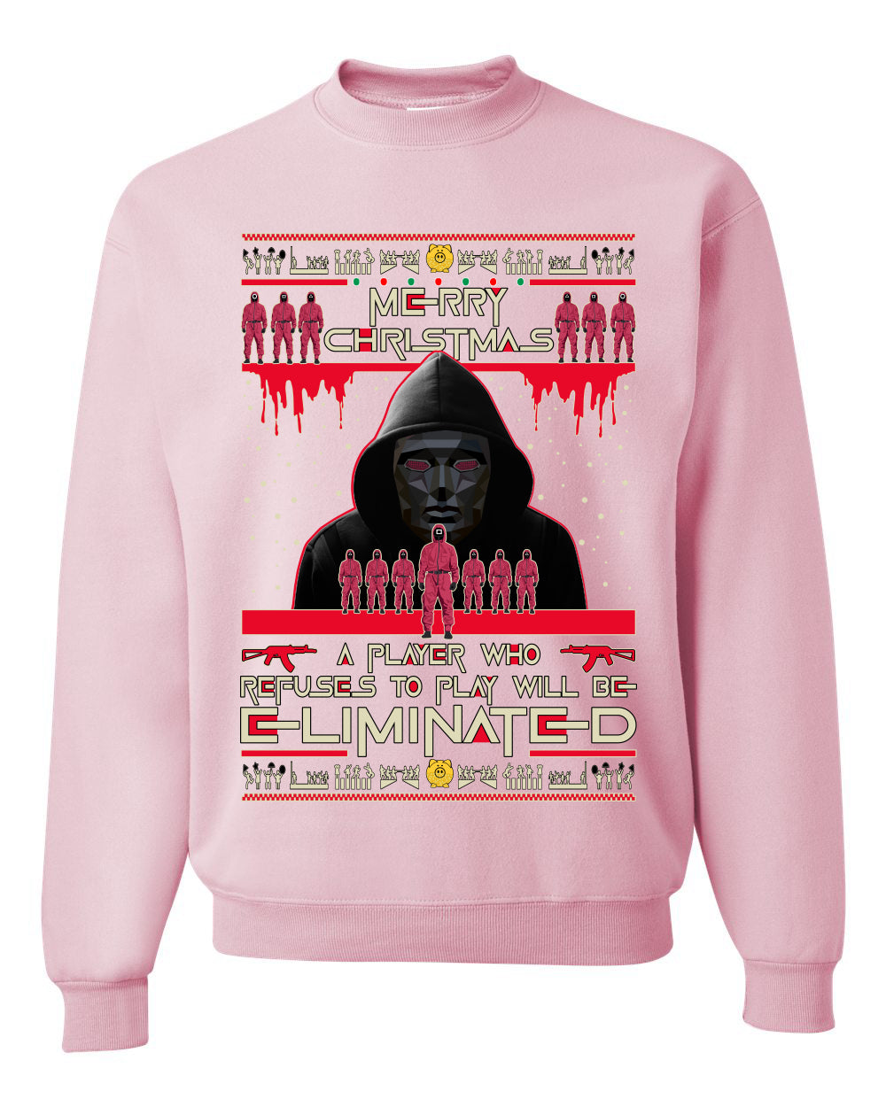 Merry Xmas Squid Game Not be Eliminated Ugly Christmas Sweater Unisex Crewneck Sweatshirt