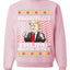 All I Want For Christmas is Trump Back In Office  Merry Ugly Christmas Sweater Unisex Crewneck Graphic Sweatshirt