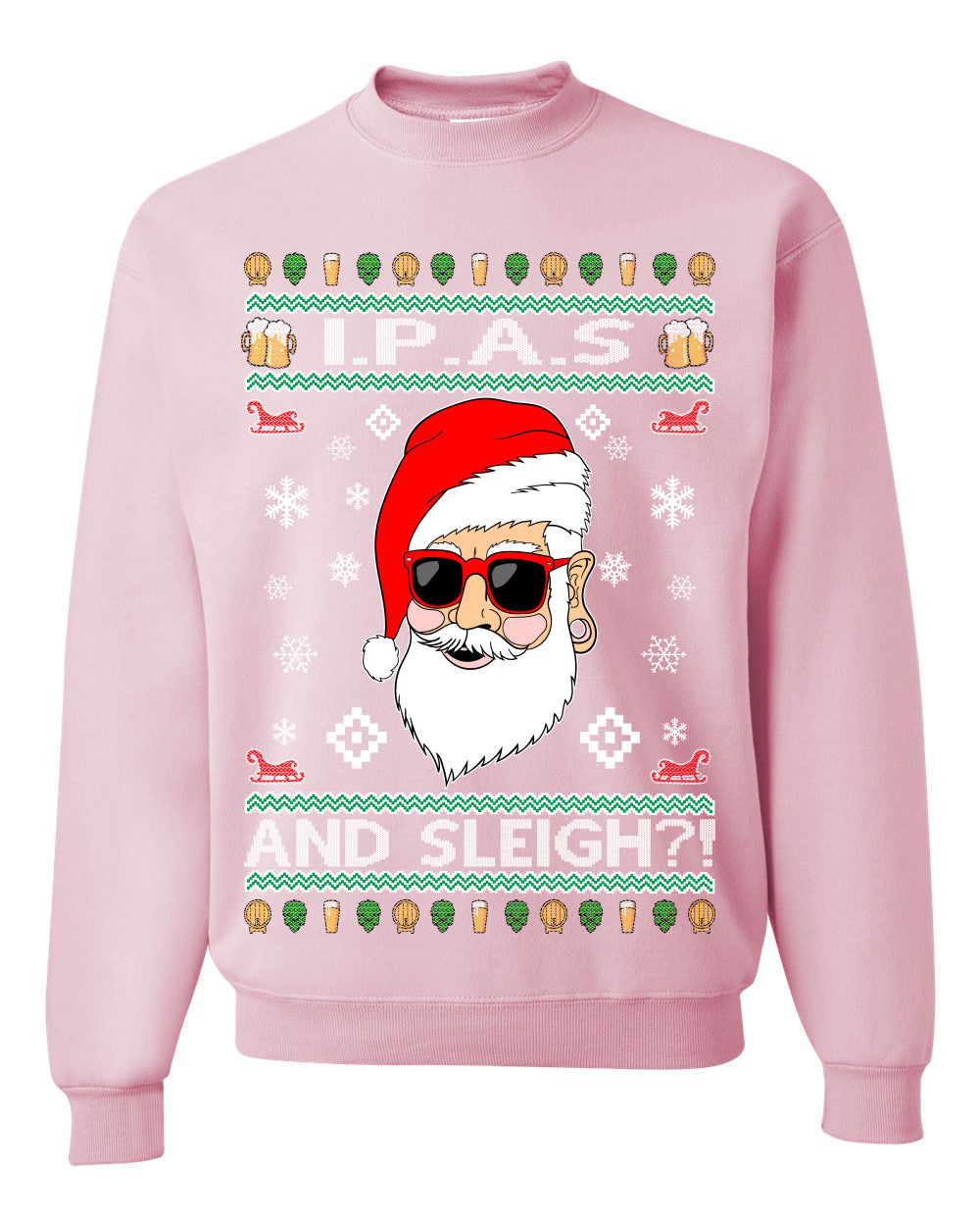 Original Hipster IPAs and Sleigh?!  Merry Ugly Christmas Sweater Unisex Crewneck Graphic Sweatshirt