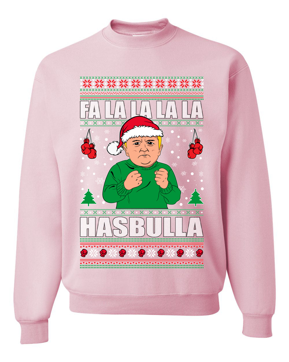 Fa lalala Hasbula Ugly Christmas Sweater Unisex Crewneck Sweatshirt