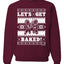 Let's Get Baked | Holiday Ginger Bread Design Merry Ugly Christmas Sweater Unisex Crewneck Graphic Sweatshirt