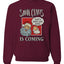 Santa Claus Is Coming, That's What She Said  Merry Christmas Unisex Crewneck Graphic Sweatshirt