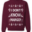 I Don't Know Margo Merry Ugly Christmas Sweater Unisex Crewneck Graphic Sweatshirt
