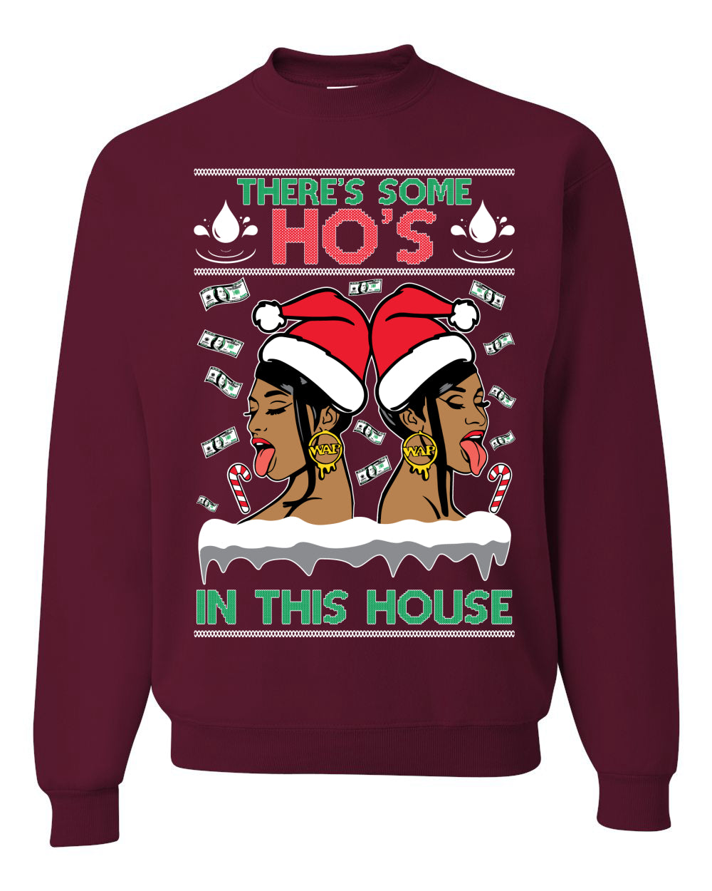 There's Some Hos In This House Female Rapper Ugly Christmas Sweater Unisex Crewneck Graphic Sweatshirt