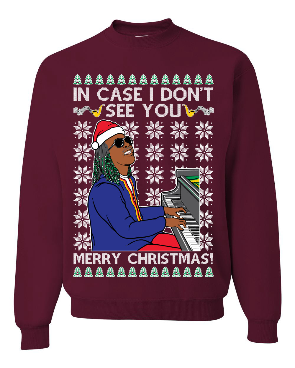 Stevie Wonder In Case I Don't See You Merry Xmas Ugly Christmas Sweater Unisex Crewneck Graphic Sweatshirt