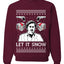 Pablo Escobar Let It Snow Ugly Christmas Sweater Unisex Crewneck Graphic Sweatshirt