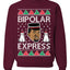 Bipolar Express Ye Funny Xmas Ugly Christmas Sweater Unisex Crewneck Graphic Sweatshirt