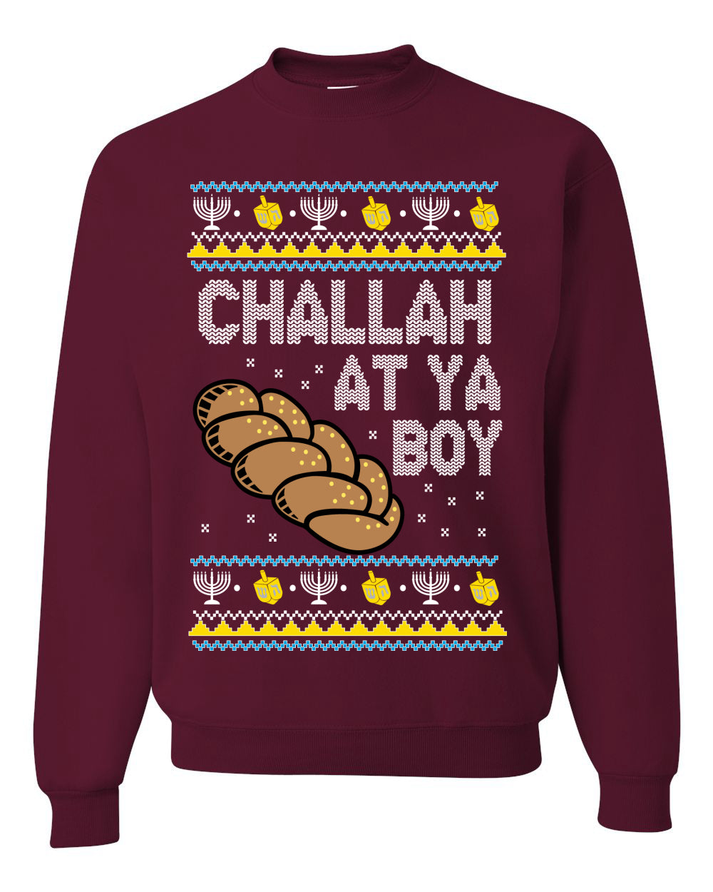 Challah At Ya Boy Ugly Christmas Sweater Unisex Crewneck Sweatshirt