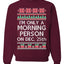 I'm Only A Morning Person on December 25th Ugly Christmas Sweater Unisex Crewneck Sweatshirt