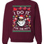 I do it for The Ho's Xmas Merry Ugly Christmas Sweater Unisex Crewneck Graphic Sweatshirt