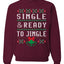 Single and Ready to Jingle Merry Ugly Christmas Sweater Unisex Crewneck Graphic Sweatshirt