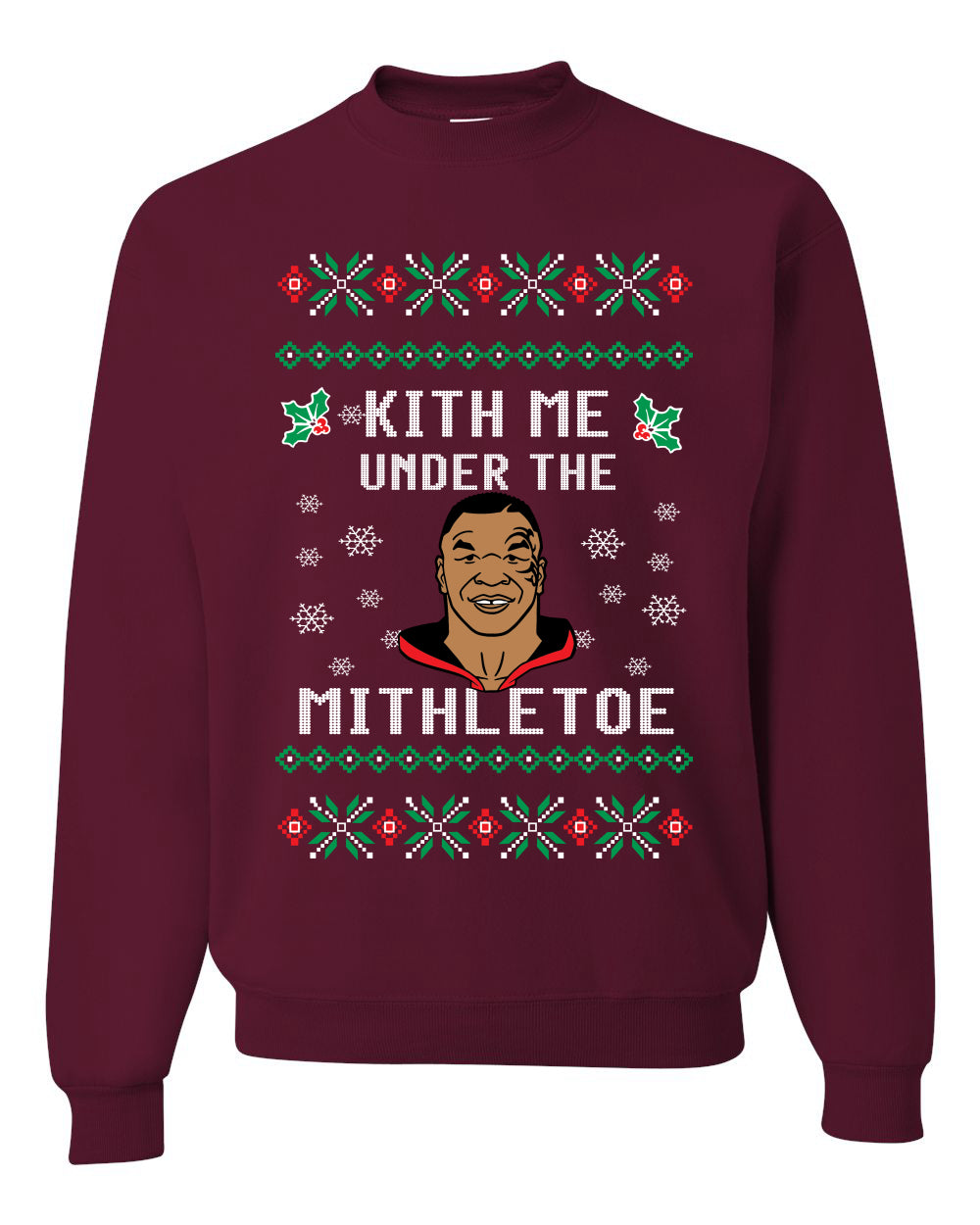Kith Me Under The Mithletoe | Lisp Merry Ugly Christmas Sweater Unisex Crewneck Graphic Sweatshirt