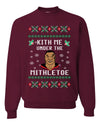 Kith Me Under The Mithletoe | Tyson Lisp Merry Ugly Christmas Sweater Unisex Crewneck Graphic Sweatshirt