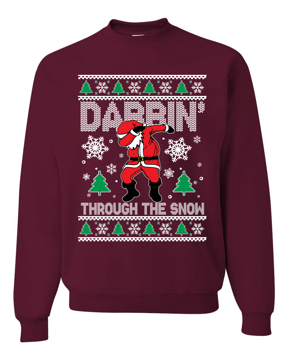 Dabbing Through The Snow Merry Ugly Christmas Sweater Unisex Crewneck Graphic Sweatshirt