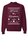 All I Want for Christmas is You Too Merry Ugly Christmas Sweater Unisex Crewneck Graphic Sweatshirt