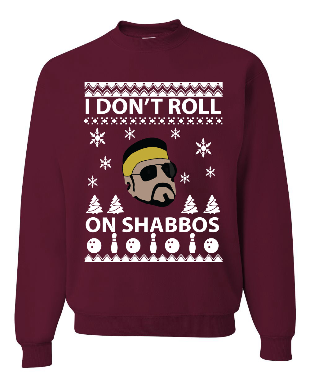 I Don't Roll on Shabbos Walter Quote Big Lebowski Merry Ugly Christmas Sweater Unisex Crewneck Graphic Sweatshirt