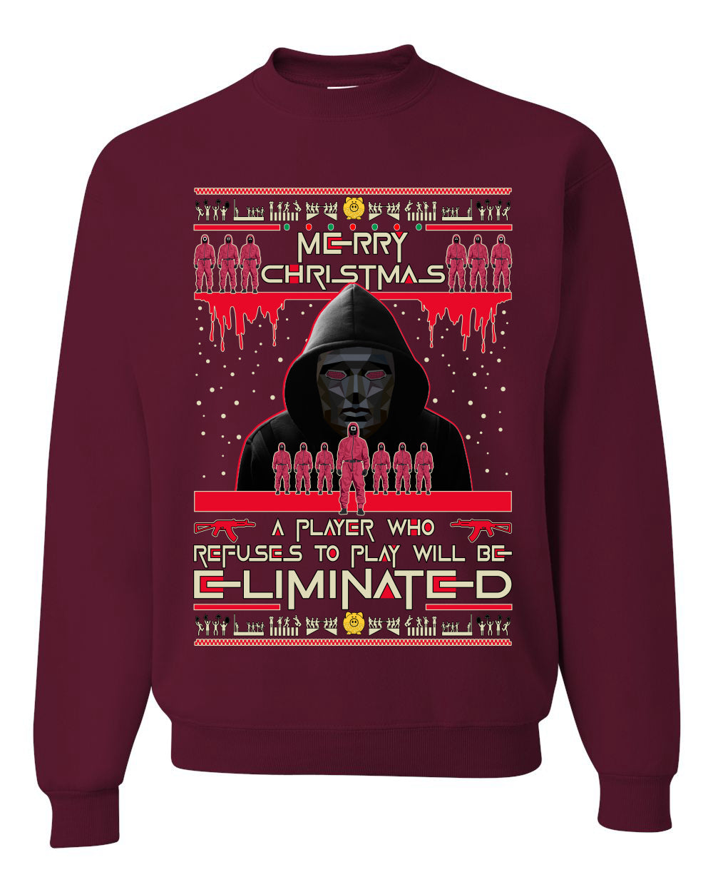 Merry Xmas Squid Game Not be Eliminated Ugly Christmas Sweater Unisex Crewneck Sweatshirt