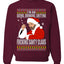 Bad Santa Fucking Santy Claus  Merry Ugly Christmas Sweater Unisex Crewneck Graphic Sweatshirt