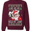 Ho Ho Ho Hold My Joint Weed Santa Smoking Ugly Christmas Sweater Unisex Crewneck Graphic Sweatshirt