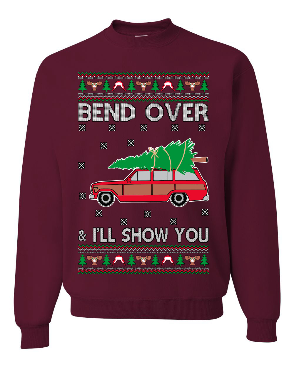 Bend Over & I'll Show You Colored Ugly Christmas Sweater Unisex Crewneck Sweatshirt