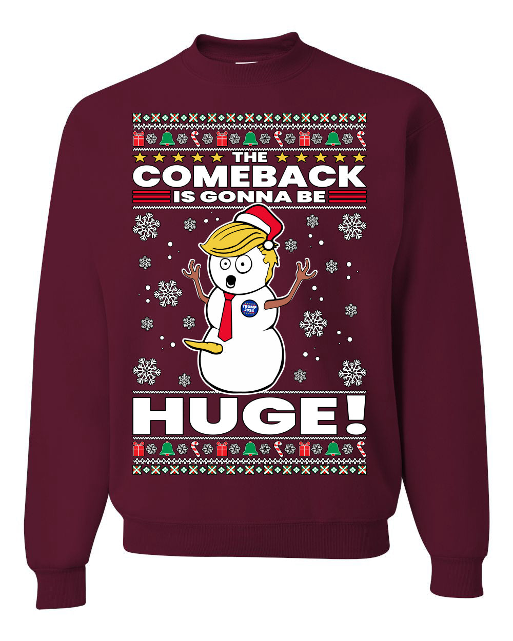 Trump 2024 The Comeback Is Gonna Be HUGE Ugly Christmas Sweater Unisex Crewneck Graphic Sweatshirt