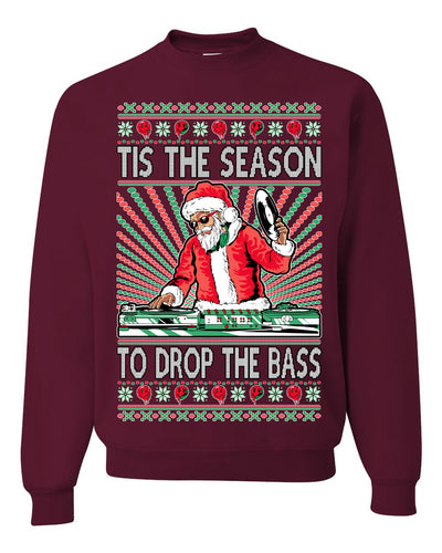 Tis The Season To Drop The Bass DJ Music Party EDM Mixer Gift Ugly Christmas Sweater Unisex Crewneck Graphic Sweatshirt