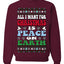 All I Want For Christmas Is Peace on Earth  Ugly Christmas Sweater Unisex Crewneck Sweatshirt
