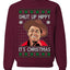 Shut Up Hippy It's Christmas Ugly Christmas Sweater Unisex Crewneck Sweatshirt