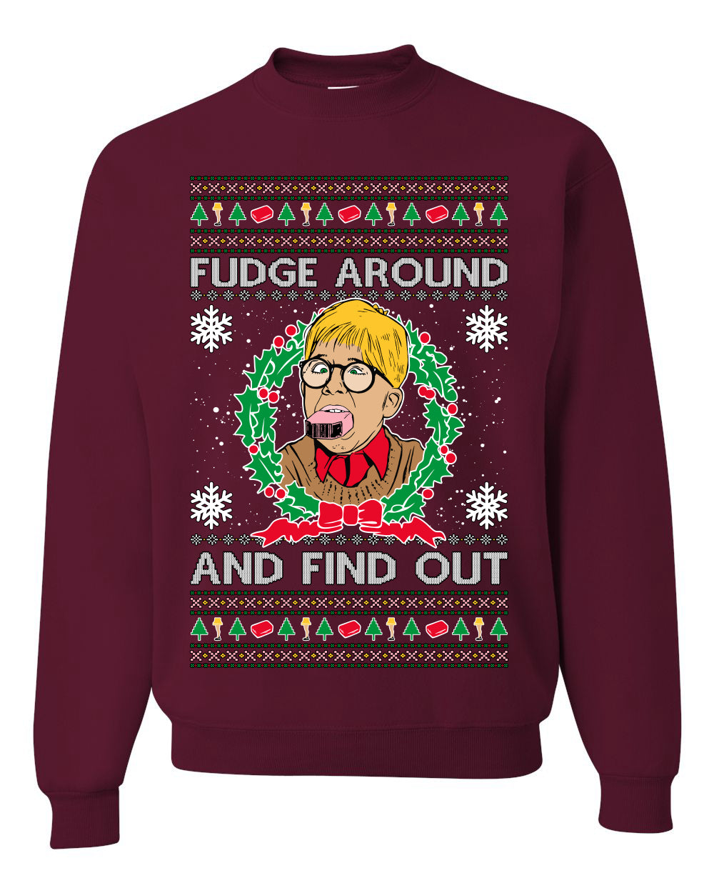 Fudge Around And Find Out Story Ugly Christmas Sweater Unisex Crewneck Sweatshirt