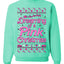 Dreaming Of A Pink Barbie Chirstmas Girly Woman Movie Party Ugly Christmas Sweater Unisex Crewneck Sweatshirt