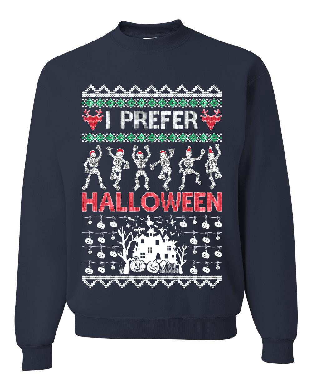 I Prefer Halloween Dancing Skeletons Ugly Christmas Sweater Unisex Crewneck Sweatshirt