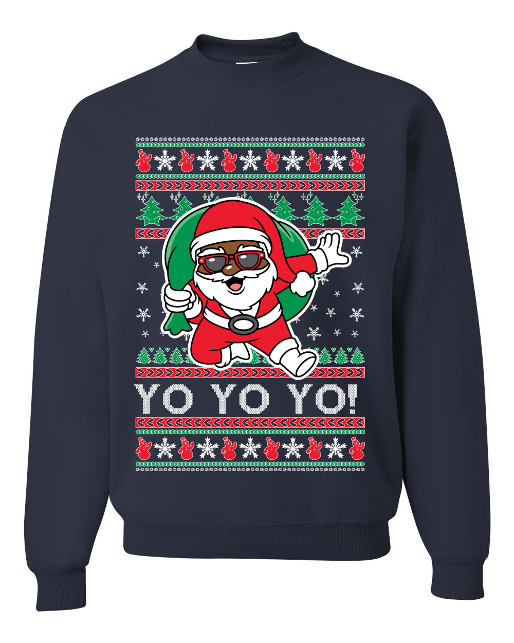 Yo Yo Yo Black Santa Ugly Christmas Sweater Unisex Crewneck Sweatshirt