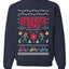 Stranger Xmas  Ugly Christmas Sweater Unisex Crewneck Sweatshirt