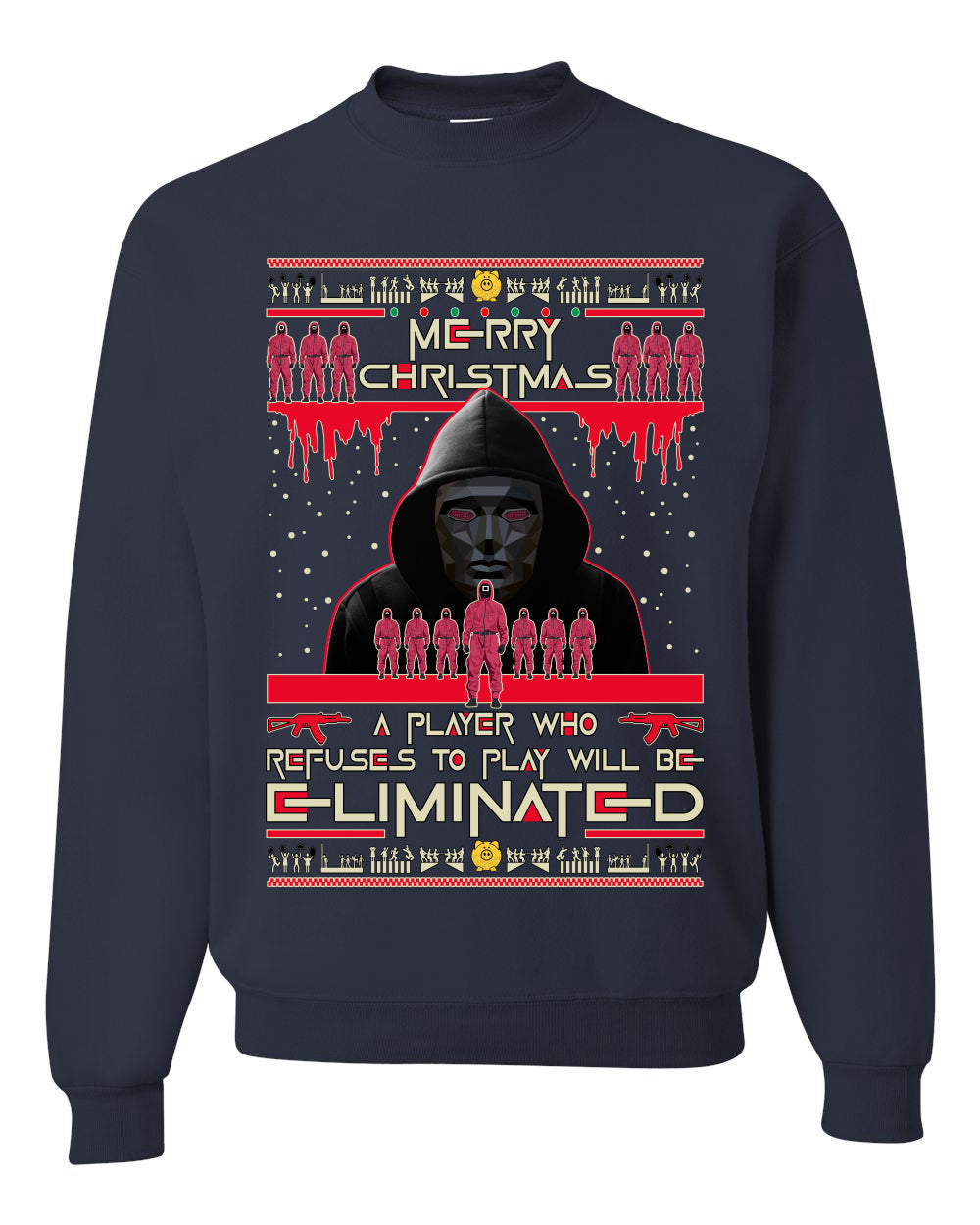 Merry Xmas Squid Game Not be Eliminated Ugly Christmas Sweater Unisex Crewneck Sweatshirt