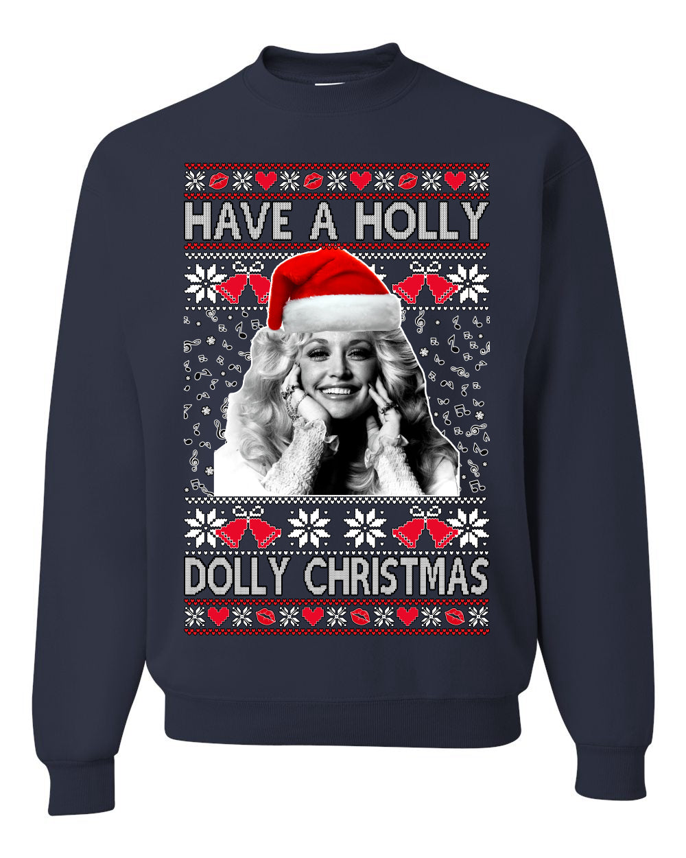 Have a Holly Dolly Christmas Ugly Christmas Sweater Unisex Crewneck Graphic Sweatshirt