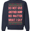 Do Not Give Me Another Bump Ugly Christmas Sweater Unisex Crewneck Graphic Sweatshirt