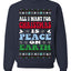 All I Want For Christmas Is Peace on Earth  Ugly Christmas Sweater Unisex Crewneck Sweatshirt
