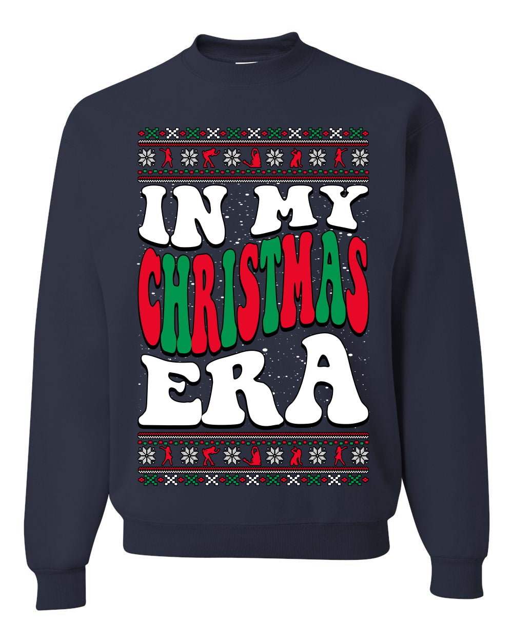 In My Christmas Era Ugly Christmas Sweater Unisex Crewneck Sweatshirt