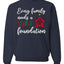 Every Family Needs a Stable Foundation Christmas Unisex Crewneck Sweatshirt