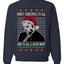Sleepy Joe Merry Xmas To All And All A Good Night Ugly Christmas Sweater Unisex Crewneck Sweatshirt