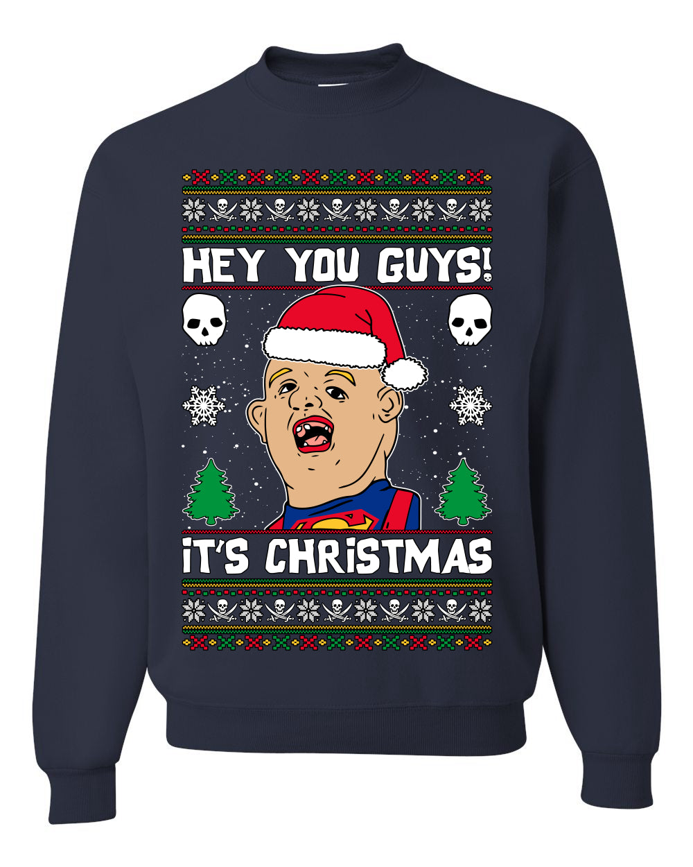 Hey You Guys! It's Sloth Never Say Die Ugly Christmas Sweater Unisex Crewneck Sweatshirt