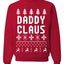 Daddy Claus Merry Ugly Christmas Sweater Unisex Crewneck Graphic Sweatshirt