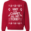Why is The Carpet All Wet Todd? Merry Ugly Christmas Sweater Unisex Crewneck Graphic Sweatshirt