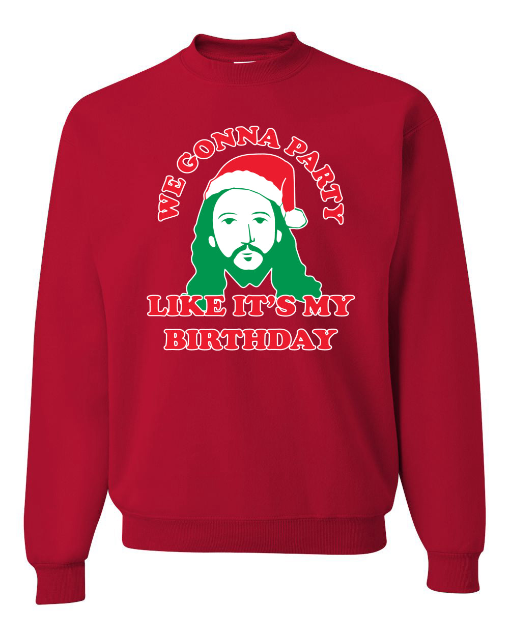 We Gonna Party Like its my Birthday Merry Christmas Unisex Crewneck Graphic Sweatshirt