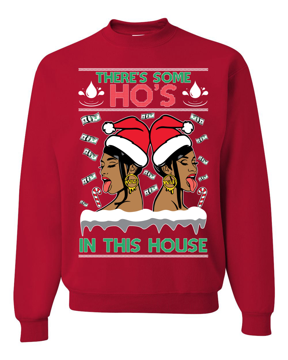 There's Some Hos In This House Female Rapper Ugly Christmas Sweater Unisex Crewneck Graphic Sweatshirt